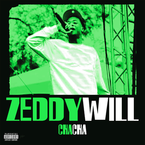 Cha Cha - Zeddy Will