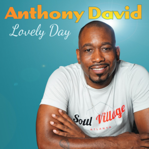 Lovely Day - Anthony David