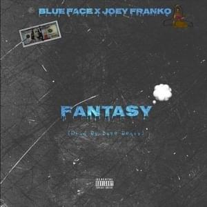 Fantasy - Duse Beatz (Ft. Blueface & Joey Franko)