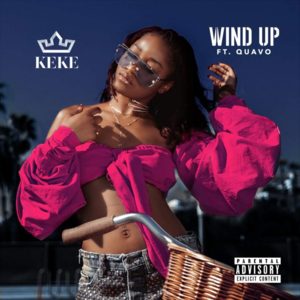 Wind Up - Keke Palmer (Ft. Quavo)