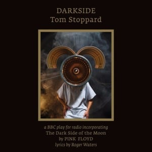 Any Colour You Like (Darkside) - Tom Stoppard (Ft. Pink Floyd)