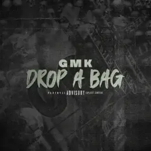 Drop A Bag - GMK