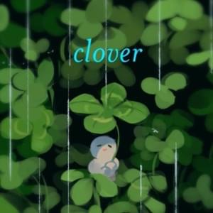 Clover - Louie Zong