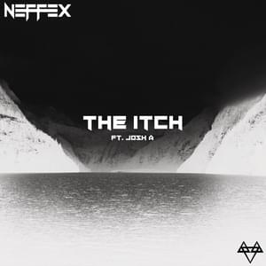 The Itch - NEFFEX (Ft. Josh A)