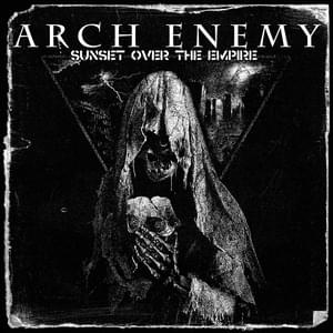 Sunset Over the Empire - Arch Enemy