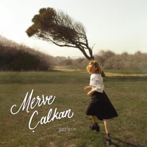 Gözlerin - Merve Çalkan