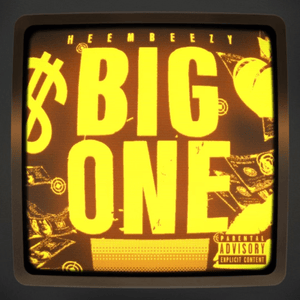 Big One - Heembeezy