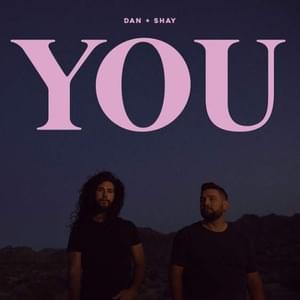 You - Dan + Shay