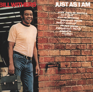 Grandma’s Hands - Bill Withers