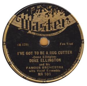 I’ve Got to Be a Rug Cutter - Duke Ellington