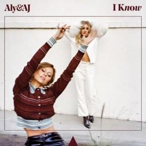 I Know - Aly & AJ