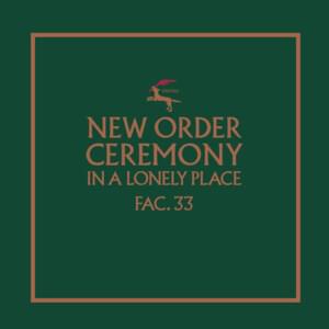 Ceremony - New Order