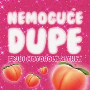 Nemoguće dupe - Bejbi Motorola & THEA