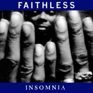 Insomnia - Faithless