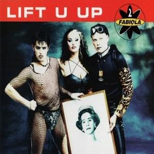 Lift U Up - 2 Fabiola