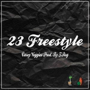 23 Freestyle - Casey Veggies