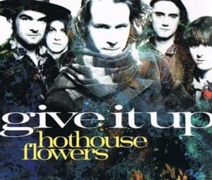 Bean Pháidín - Hothouse Flowers