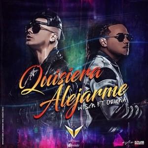 Quisiera Alejarme - Wisin (Ft. Ozuna)