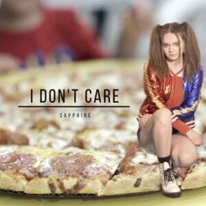 I Don’t Care - Sapphire (UK)