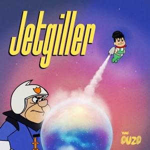 Jetgiller - Yung Ouzo