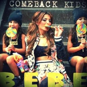 Comeback Kids - Bebe Rexha