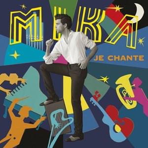 Je chante - MIKA