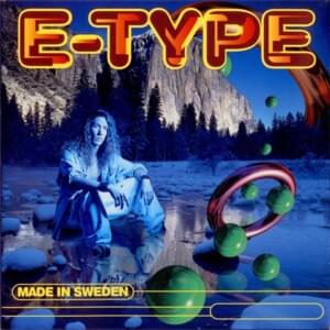 Set the World on Fire (7" version) - E-Type (Ft. Nana Hedin)