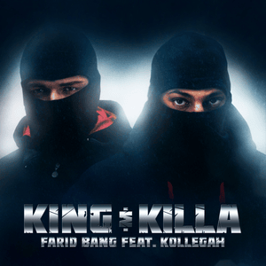 King & Killa - Farid Bang (Ft. Kollegah)