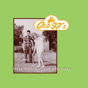 Desperate Times - Old 97's