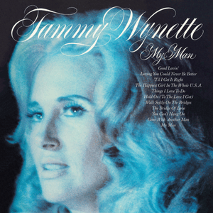 Loving You Could Never Be Better - Tammy Wynette