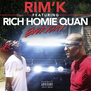 Everyday - Rim'K (Ft. Rich Homie Quan)