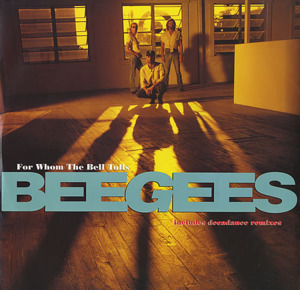 For Whom the Bell Tolls - Bee Gees