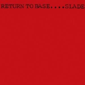 Wheels Ain’t Coming Down - Slade