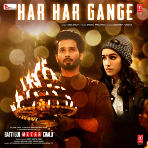 Har Har Gange - Arijit Singh