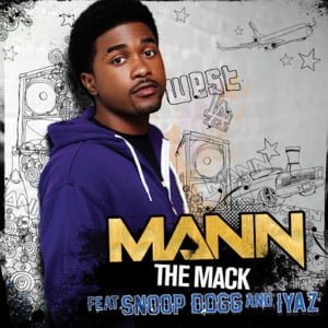 The Mack - Mann (Ft. Iyaz & Snoop Dogg)