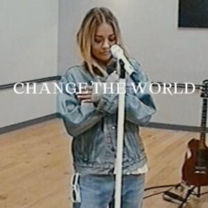 Change The World (Eric Clapton Cover) - Rita Ora