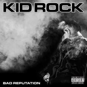 Still Somethin’ - Kid Rock