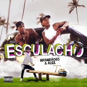 Esculacho - Brandão85 & Alee