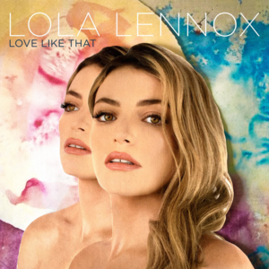 Love Like That - Lola Lennox