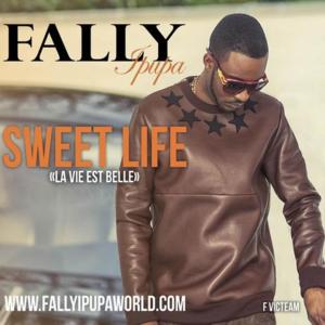 Sweet Life (La vie est belle) - Fally Ipupa