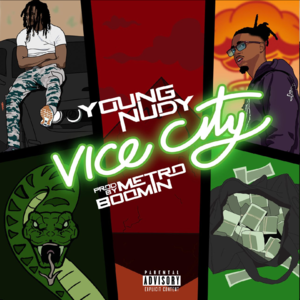 Vice City - Young Nudy