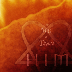 The Kiss of Dawn - HIM (Rock)