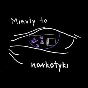 Minuty to narkotyki - Kukon (Ft. Kaz Bałagane)