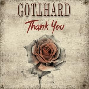 Thank You - Gotthard (Ft. Melody Tibbits)