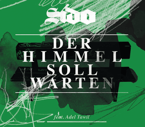 Der Himmel soll warten - Sido (Ft. Adel Tawil)