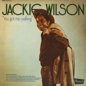 You Got Me Walking - Jackie Wilson