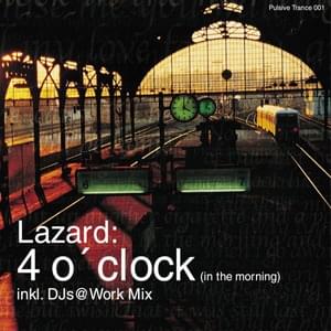 4 O’clock In The Morning - Lazard