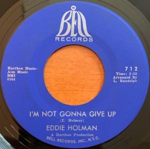 I’m Not Gonna Give Up - Eddie Holman