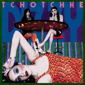 Dizzy - Tchotchke