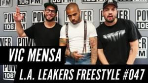 Vic Mensa Freestyle (2018) | LA Leakers Freestyle #047 - VIC MENSA